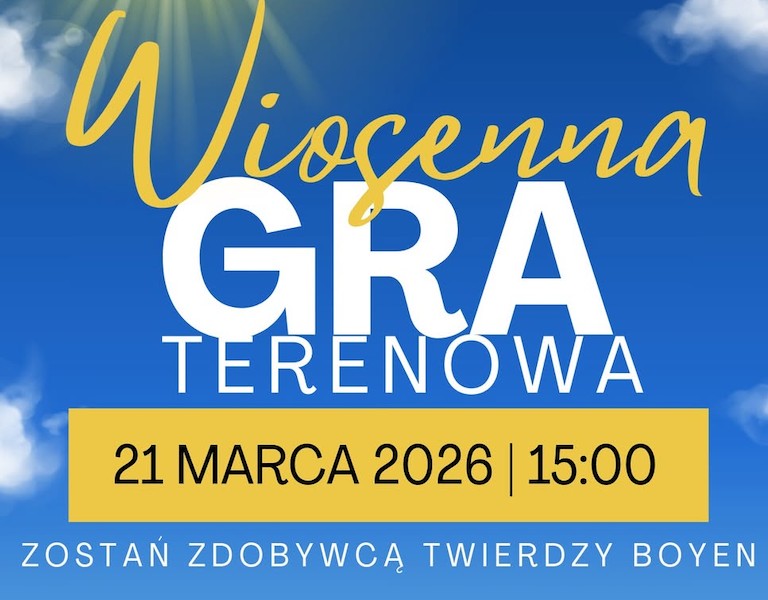 Wiosenna Gra Terenowa w Twierdzy Boyen